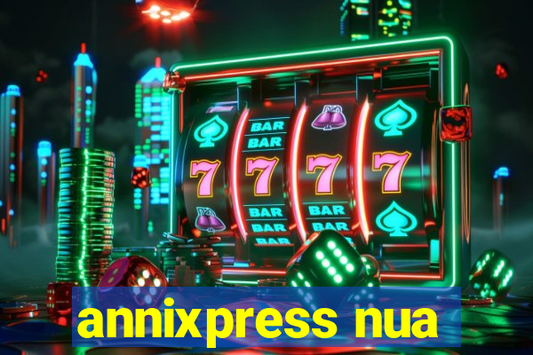 annixpress nua